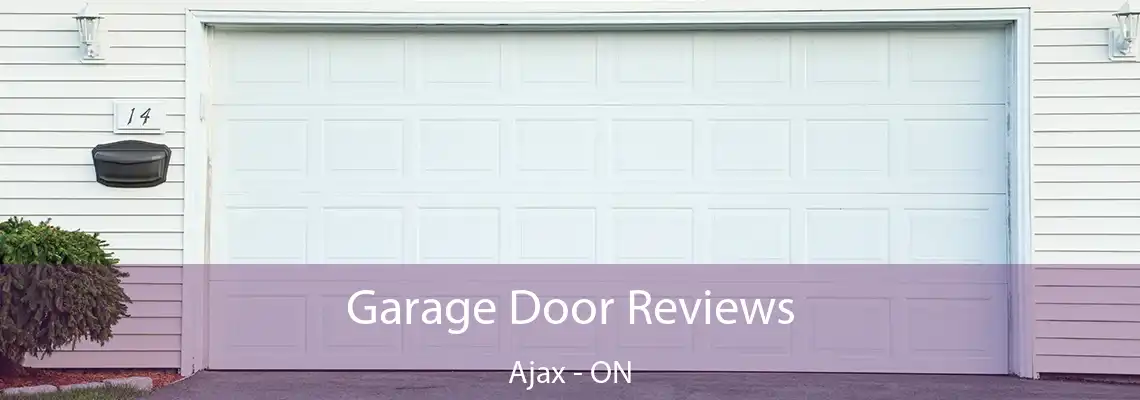 Garage Door Reviews Ajax - ON
