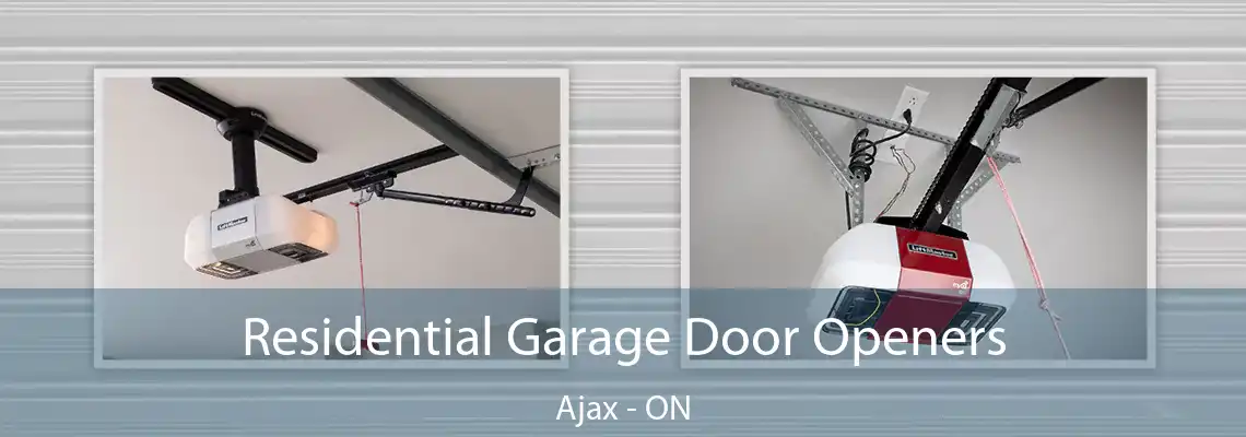 Residential Garage Door Openers Ajax - ON