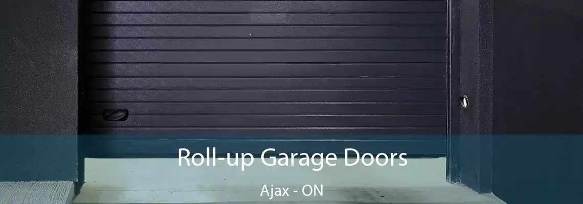 Roll-up Garage Doors Ajax - ON